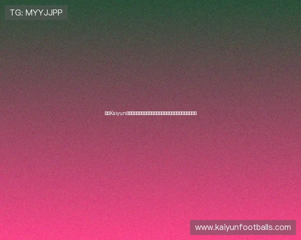 开云Kaiyun真人视讯支持多终端同步体验，无论手机还是电脑都能畅玩无阻